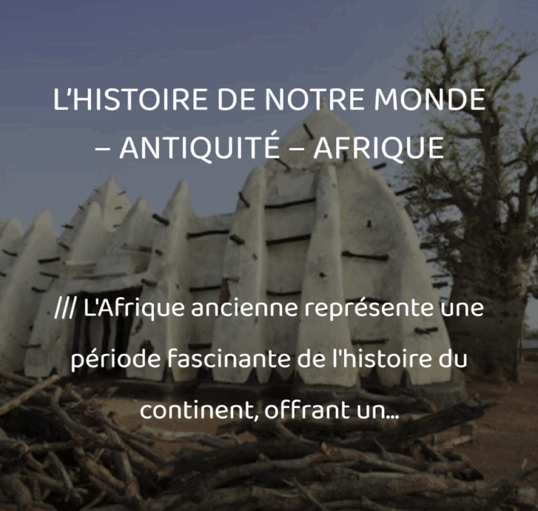 Histoire de notre monde - L'Afrique