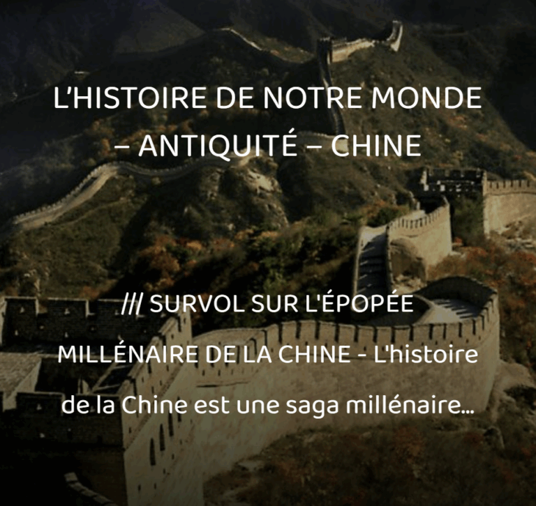 Histoire de notre monde - La Chine
